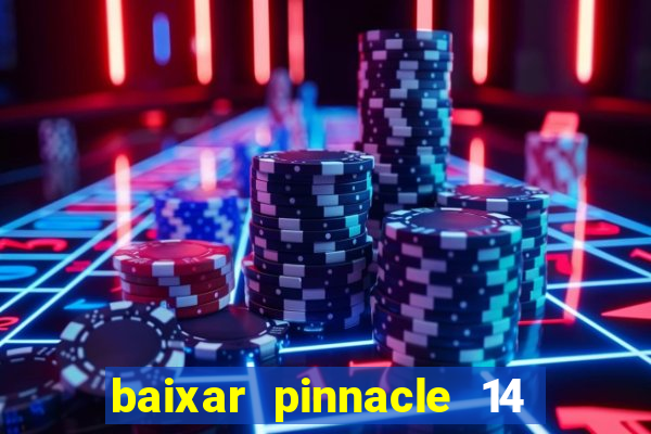 baixar pinnacle 14 via torrent